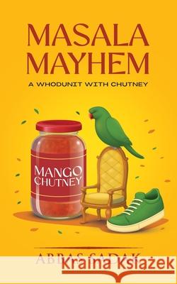 Masala Mayhem Abbas Sadak 9781919379937 Abbas Sadak - książka