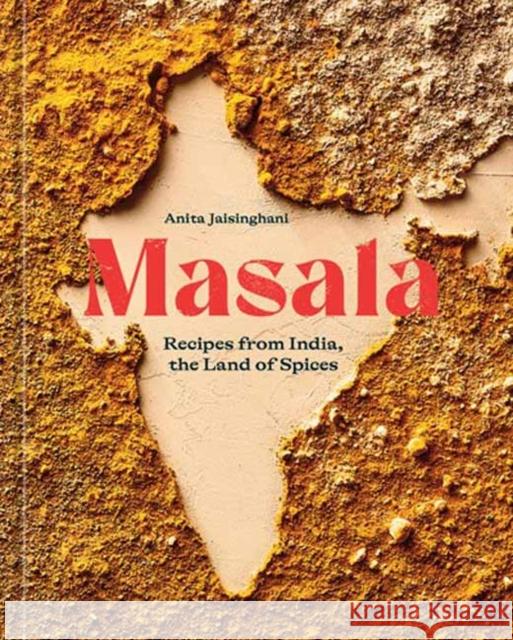 Masala: Recipes from India, the Land of Spices [A Cookbook] Anita Jaisinghani 9781984860705 Potter/Ten Speed/Harmony/Rodale - książka