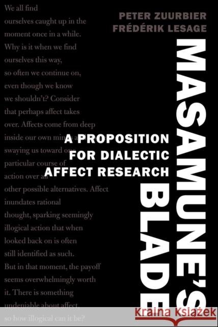 Masamune's Blade: A Proposition for Dialectic Affect Research Steinberg, Shirley R. 9781433130373 Peter Lang Inc., International Academic Publi - książka