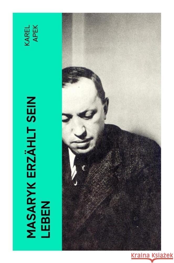 Masaryk erzählt sein Leben Capek, Karel 9788027358489 e-artnow - książka