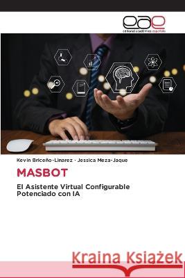 Masbot Kevin Briceno-Linarez Jessica Meza-Jaque  9783848476916 Editorial Academica Espanola - książka