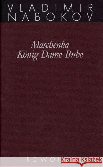 Maschenka / König Dame Bube : Frühe Romane Nabokov, Vladimir   9783498046392 Rowohlt, Reinbek - książka