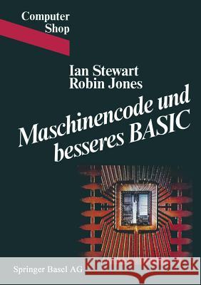 Maschinencode Und Besseres Basic JR. Way Stewart Diaz Criss Jones 9783764314927 Not Avail - książka