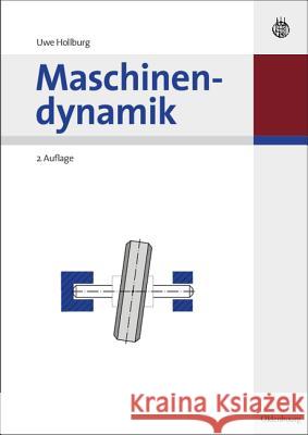 Maschinendynamik Uwe Hollburg 9783486578980 Walter de Gruyter - książka