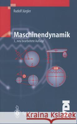 Maschinendynamik Jürgler, Rudolf   9783540405993 Springer, Berlin - książka