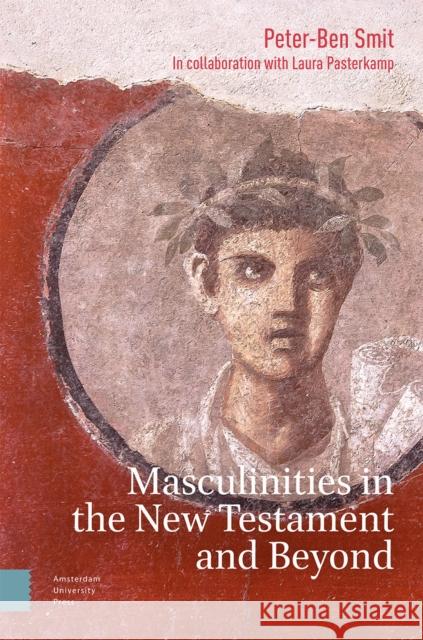 Masculinities in the New Testament and Beyond  9789463727433 Amsterdam University Press - książka