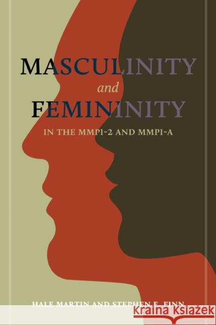 Masculinity and Femininity in the Mmpi-2 and Mmpi-A Martin, Hale 9780816624447 University of Minnesota Press - książka
