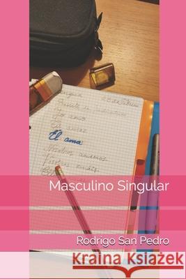 Masculino Singular San Pedro Rodrigo San Pedro 9798735144557 Independently published - książka