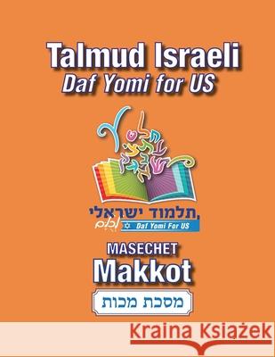Masechet Makkot: Talmud Israeli-Daf Yomi for US Avi Rath Meir Jakobsohn 9781727437621 Createspace Independent Publishing Platform - książka