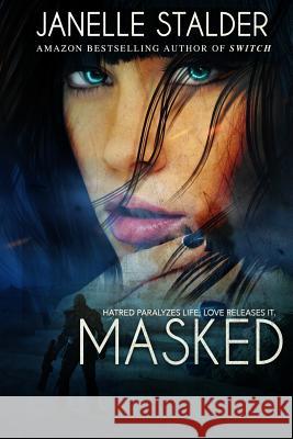 Masked Janelle Stalder 9781495919343 Createspace - książka