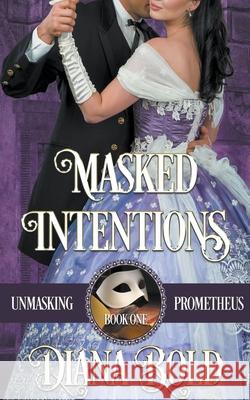 Masked Intentions Diana Bold 9781393277835 Diana Bold - książka