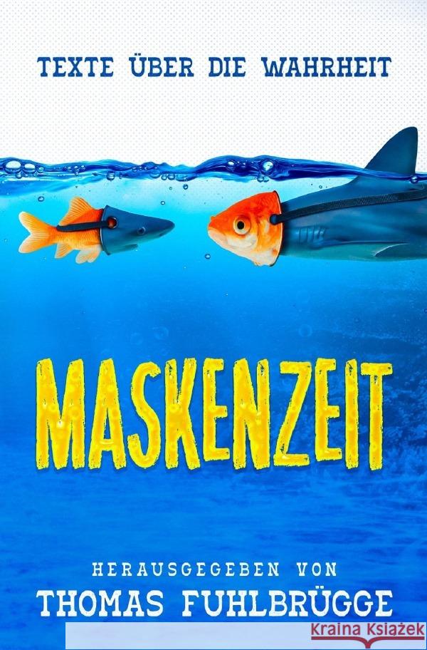 Maskenzeit Fuhlbrügge, Thomas 9783754977699 epubli - książka