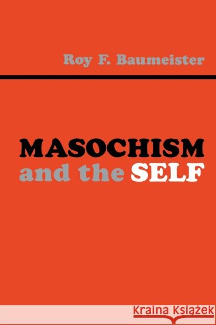 Masochism and the Self Roy F. Baumeister   9781138876064 Routledge - książka