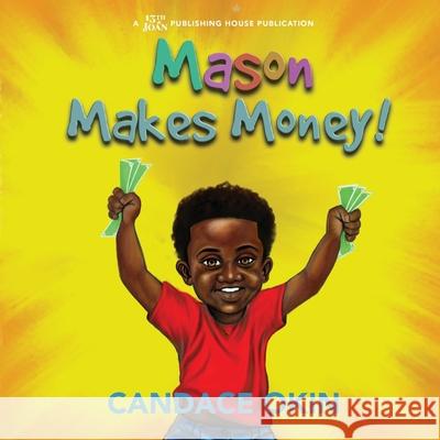 Mason Makes Money Candace Okin 9781953156082 13th & Joan - książka