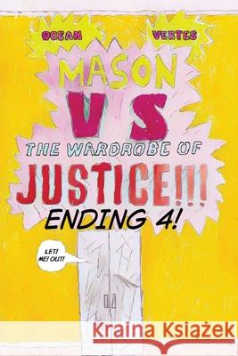 Mason vs the wardrobe of JUSTICE!!!!!!! (Cliff-hanger 4) Ocean Vertes 9781918153026 Ocean Vertes - książka