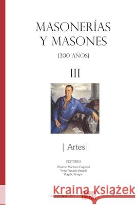 Masonerías y masones III: Artes Aa, VV 9788417732165 Masonica.Es - książka