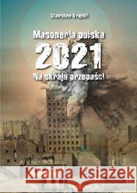 Masoneria polska 2021. Na skraju przepaści Krajski Stanisław 9788386535934 Św. Tomasza z Akwinu - książka