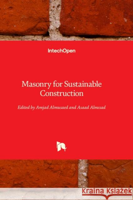 Masonry for Sustainable Construction Amjad Almusaed, Asaad Almssad 9781837681259 IntechOpen - książka