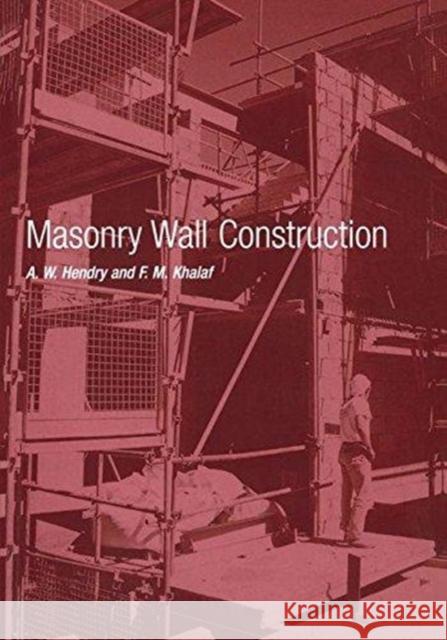 Masonry Wall Construction A.W. Hendry   9781138470286 CRC Press - książka