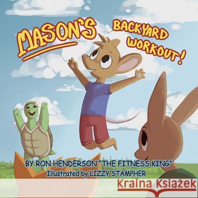 Mason's Backyard Workout Ron Henderson 9781508992196 Createspace - książka