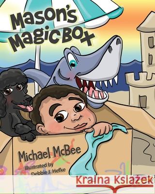 Mason's Magic Box Michael McBee   9781733030113 Entegrity Choice Publishing - książka