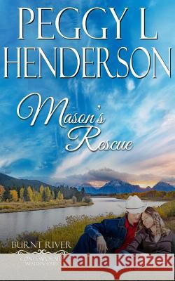Mason's Rescue Peggy L. Henderson 9781974472932 Createspace Independent Publishing Platform - książka