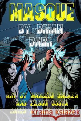 Masque: Book 1 of Brian Barr's Nihon Cyberpunk Series Brian Barr Marcelo Salaza Zilson Costa 9781547050970 Createspace Independent Publishing Platform - książka