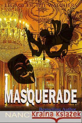 Masquerade Nancy Madore 9781499298499 Createspace - książka