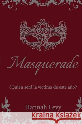 Masquerade Hannah Levy 9798532234390 Independently Published - książka