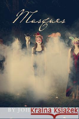 Masques John Gardiner 9781530585663 Createspace Independent Publishing Platform - książka