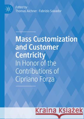 Mass Customization and Customer Centricity  9783031097843 Springer International Publishing - książka