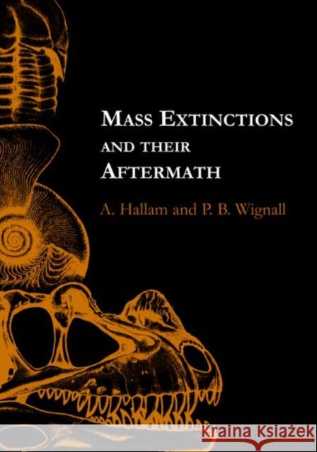 Mass Extinctions and Their Aftermath A Hallam 9780198549161  - książka