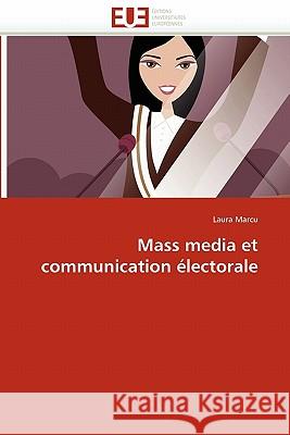 Mass Media Et Communication Électorale Marcu-L 9786131571435 Editions Universitaires Europeennes - książka