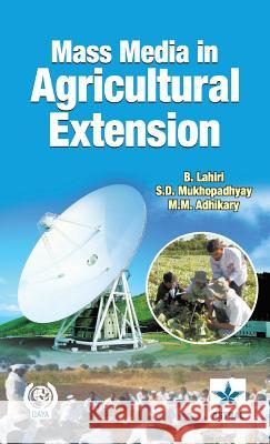 Mass Media in Agricultural Extension B. &. Mukhopadhyay S. D. &. Adhi Lahiri 9789351241027 Daya Pub. House - książka