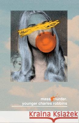 Mass Murder Younger Charles Robbins   9798218100865 Adjar - książka