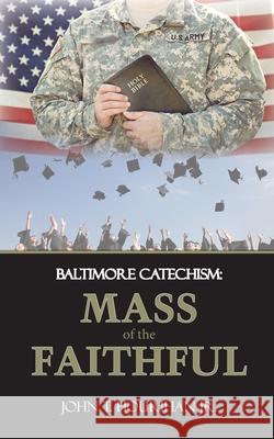 Mass of the Faithful John T. Hourihan 9781948979795 Blue Fortune Enterprises LLC - książka
