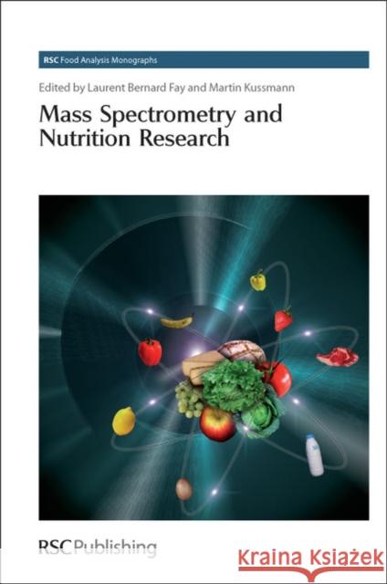 Mass Spectrometry and Nutrition Research Laurent-Bernard Fay 9781849730365  - książka