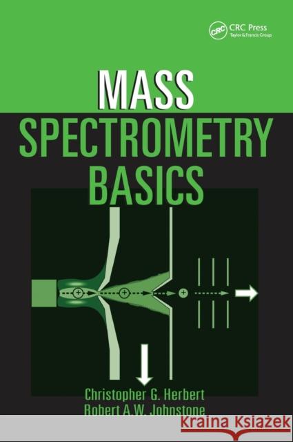 Mass Spectrometry Basics Herbert                                  Johnstone                                David P. Schulz 9780849313547 CRC - książka