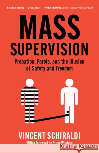 Mass Supervision: Probation, Parole, and the Illusion of Safety and Freedom  9781620978177 The New Press - książka