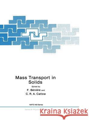 Mass Transport in Solids Anonymous                                F. Beniere 9780306413650 Plenum Publishing Corporation - książka