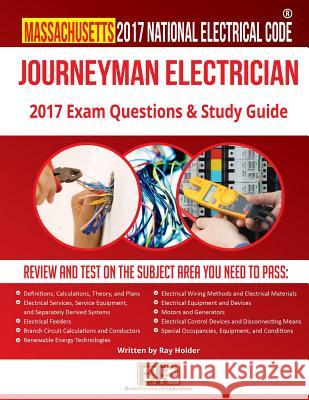 Massachusetts 2017 Journeyman Electrician Study Guide Ray Holder Brown Technical Publications 9781946798398 Brown Technical Publications Inc. - książka