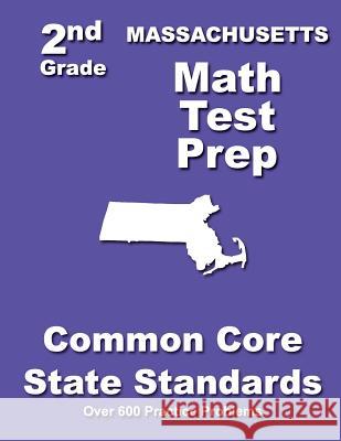 Massachusetts 2nd Grade Math Test Prep: Common Core State Standards Teachers' Treasures 9781502832566 Createspace - książka