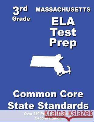 Massachusetts 3rd Grade ELA Test Prep: Common Core Learning Standards Treasures, Teachers' 9781482689464 Createspace - książka