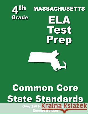 Massachusetts 4th Grade ELA Test Prep: Common Core Learning Standards Treasures, Teachers' 9781484118535 Createspace - książka