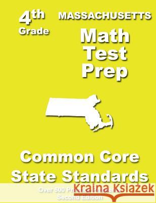 Massachusetts 4th Grade Math Test Prep: Common Core Learning Standards Teachers' Treasures 9781484805770 Createspace - książka