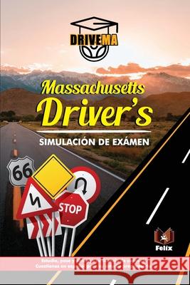 Massachusetts Driver's: Simulaci?n de ex?men Juliana Borchardt 9786598004323 Cbl - książka