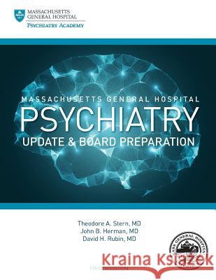 Massachusetts General Hospital Psychiatry Update & Board Preparation Theodore A. Stern John B. Herman David H. Rubin 9780985531898 Mgh Psychiatry Academy - książka