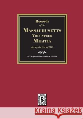 Massachusetts Volunteer Militia Gardner W. Pearson 9781639143320 Southern Historical Press - książka