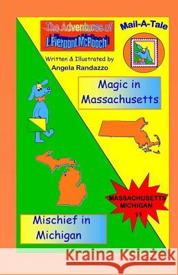 Massachusetts/Michigan: Magic in Massachusetts/Mischief in Michigan Angela Randazzo 9781500733117 Createspace - książka