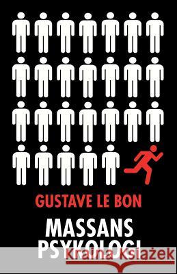 Massans psykologi Gustave Le Bon 9789187339400 Logik - książka